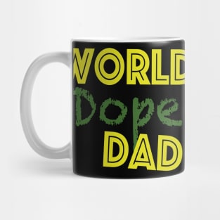 world's dopest dad Mug